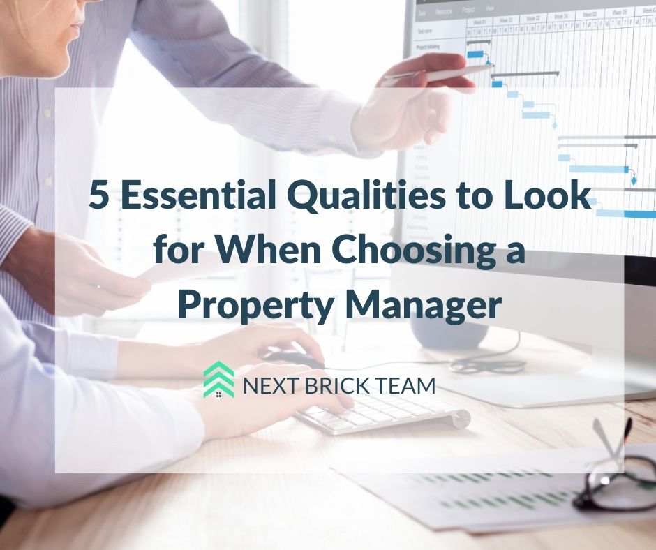 5 Essential Qualities to Look for When Choosing a Property Manager